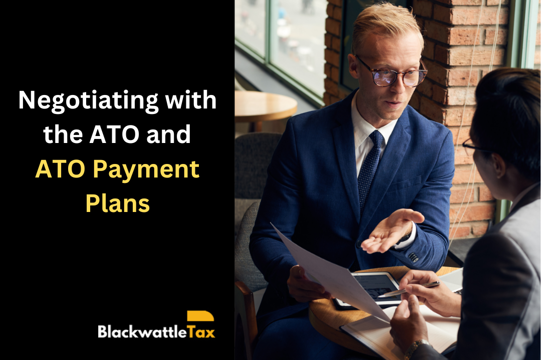 Negotiating with the ATO and ATO Payment Plans: A Quick Guide for Small Business Owners