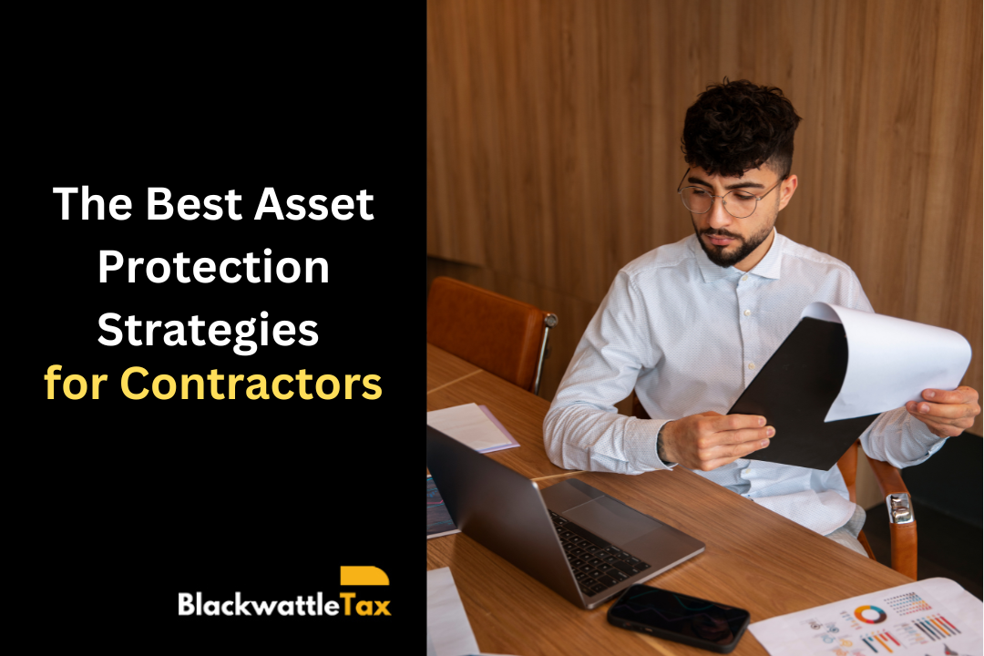 The Best Asset Protection Strategies for Contractors